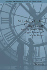 McLuhan's Global Village Today: Transatlantic Perspectives book cover