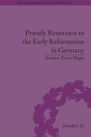 Priestly Resistance to the Early Reformation in Germany book cover