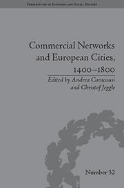 Commercial Networks and European Cities, 1400–1800 book cover