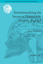 Institutionalizing the Insane in Nineteenth-Century England book cover