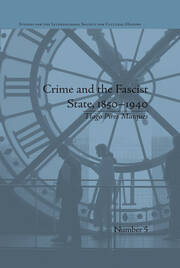Crime and the Fascist State, 1850–1940 book cover