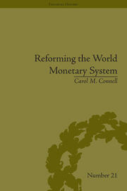 Reforming the World Monetary System: Fritz Machlup and the Bellagio Group book cover