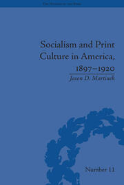 Socialism and Print Culture in America, 1897–1920 book cover