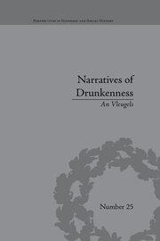 Narratives of Drunkenness: Belgium, 1830–1914 book cover