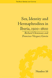 Sex, Identity and Hermaphrodites in Iberia, 1500–1800 book cover