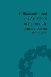 Utilitarianism and the Art School in Nineteenth-Century Britain book cover