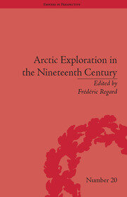 Arctic Exploration in the Nineteenth Century: Discovering the Northwest Passage book cover