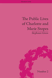 The Public Lives of Charlotte and Marie Stopes book cover