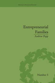 Entrepreneurial Families: Business, Marriage and Life in the Early Nineteenth Century book cover