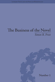 The Business of the Novel: Economics, Aesthetics and the Case of Middlemarch book cover
