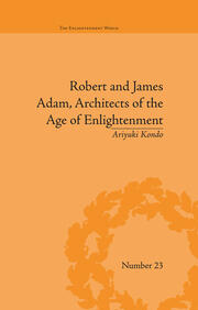 Robert and James Adam, Architects of the Age of Enlightenment book cover