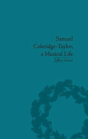 Samuel Coleridge-Taylor, a Musical Life book cover