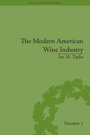 The Modern American Wine Industry: Market Formation and Growth in North Carolina book cover