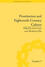 Prostitution and Eighteenth-Century Culture: Sex, Commerce and Morality book cover