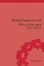 British Engineers and Africa, 1875–1914 book cover