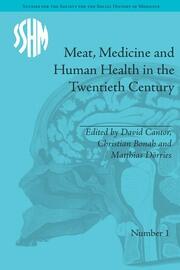 Meat, Medicine and Human Health in the Twentieth Century book cover