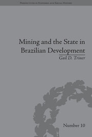 Mining and the State in Brazilian Development book cover