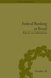 Federal Banking in Brazil: Policies and Competitive Advantages book cover