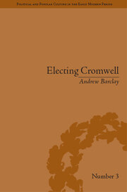 Electing Cromwell: The Making of a Politician book cover