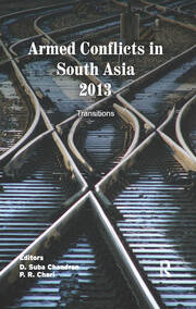Armed Conflicts in South Asia 2013: Transitions book cover