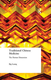 Traditional Chinese Medicine: The Human Dimension book cover
