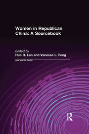 Women in Republican China: A Sourcebook: A Sourcebook book cover
