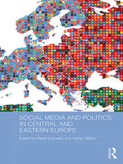 Social Media and Politics in Central and Eastern Europe book cover