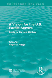 A Vision for the U.S. Forest Service: Goals for Its Next Century book cover