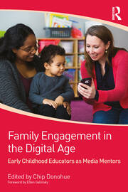 Family Engagement in the Digital Age: Early Childhood Educators as Media Mentors book cover