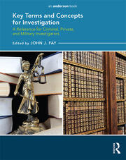Key Terms and Concepts for Investigation: A Reference for Criminal, Private, and Military Investigators book cover