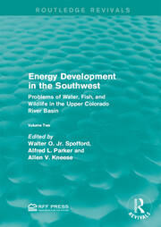 Energy Development in the Southwest: Problems of Water, Fish, and Wildlife in the Upper Colorado River Basin book cover
