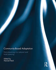 Community-based adaptation: Mainstreaming into national and local planning book cover