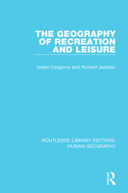 The Geography of Recreation and Leisure book cover
