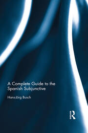 A Complete Guide to the Spanish Subjunctive book cover