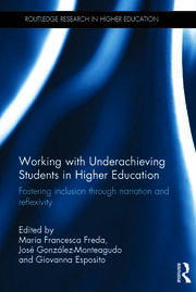 Working with Underachieving Students in Higher Education: Fostering inclusion through narration and reflexivity book cover
