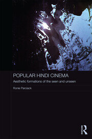 Popular Hindi Cinema: Aesthetic Formations of the Seen and Unseen book cover