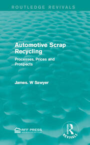 Automotive Scrap Recycling: Processes, Prices and Prospects book cover