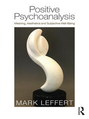 Positive Psychoanalysis: Meaning, Aesthetics and Subjective Well-Being book cover