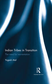 Indian Tribes in Transition: The need for reorientation book cover