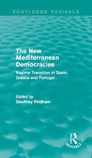 The New Mediterranean Democracies: Regime Transition in Spain, Greece and Portugal book cover