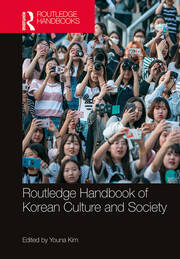 Routledge Handbook of Korean Culture and Society book cover