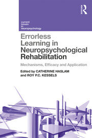 Errorless Learning in Neuropsychological Rehabilitation: Mechanisms, Efficacy and Application book cover