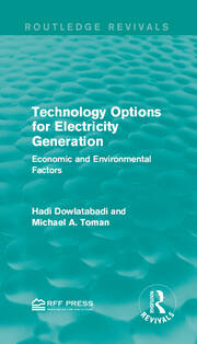 Technology Options for Electricity Generation: Economic and Environmental Factors book cover