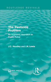 The Pesticide Problem: An Economic Approach to Public Policy book cover