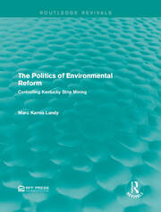 The Politics of Environmental Reform: Controlling Kentucky Strip Mining book cover