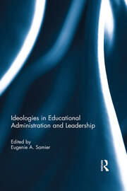 Ideologies in Educational Administration and Leadership book cover