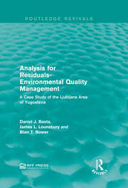 Analysis for Residuals-Environmental Quality Management: A Case Study of the Ljubljana Area of Yugoslavia book cover