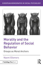 Morality and the Regulation of Social Behavior: Groups as Moral Anchors book cover