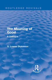 The Meaning of Good: A Dialogue book cover
