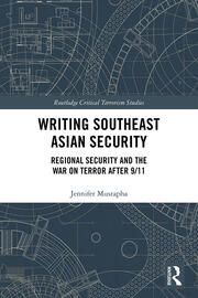 Writing Southeast Asian Security: Regional Security and the War on Terror after 9/11 book cover